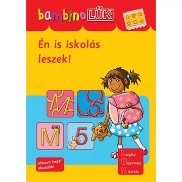 ÉN IS ISKOLÁS LESZEK! - BAMBINO LÜK
