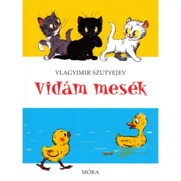 Vidám mesék-Vlagyimir Szutyejev