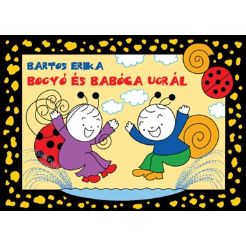 Bogyó és Babóca ugrál - Pocsolya, Alvós mackó-Bartos Erika