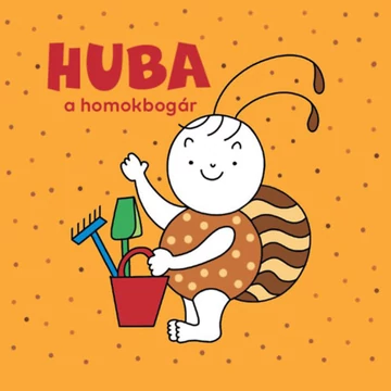 Huba, a homokbogár-Bartos Erika