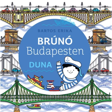 Duna - Brúnó Budapesten 5. - Bartos Erika