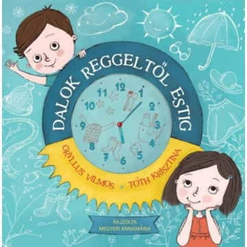 Dalok reggeltől estig - Tóth Krisztina