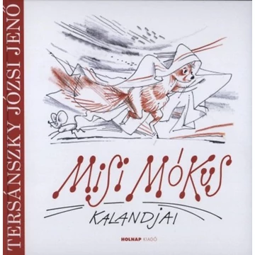Misi Mókus kalandjai - Tersánszky Józsi Jenő