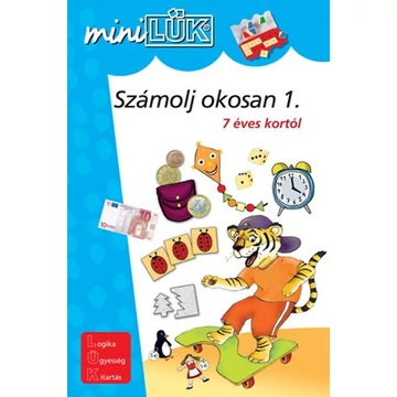 Számolj okosan 1. - 7 éves kortól-Mini LÜK