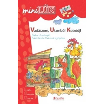 Mini Lük - Vadászom, utamból kotródj!