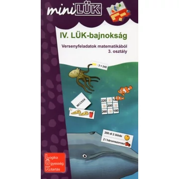 MINILÜK - IV. LÜK-bajnokság - Versenyfeladatok matematikából 3. osztály