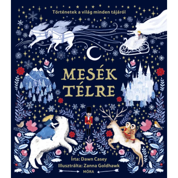 Mesék télre - Történetek a világ minden tájáról-Dawn Casey