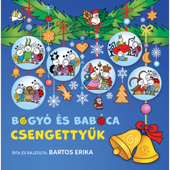 Bogyó és Babóca - Csengettyűk-Bartos Erika