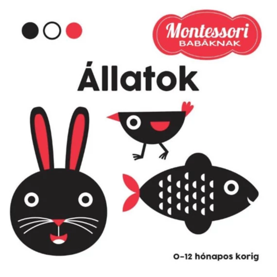 Állatok - Montessori babáknak-kontrasztos könyv