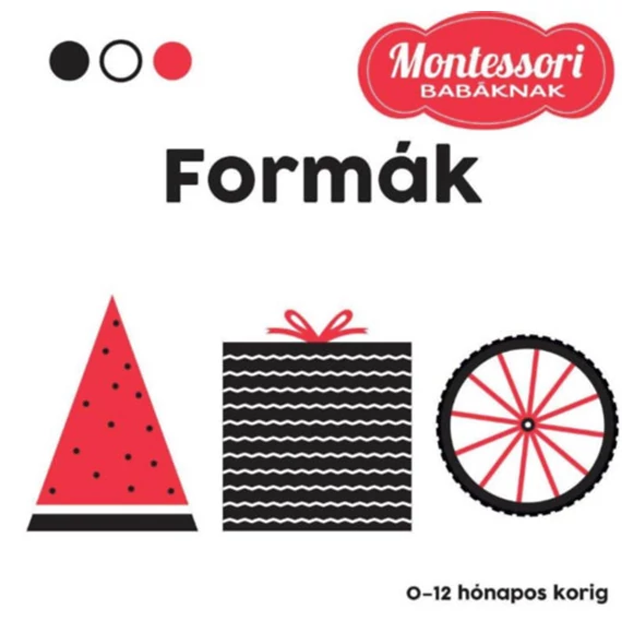 Formák - Montessori babáknak-kontrasztos könyv
