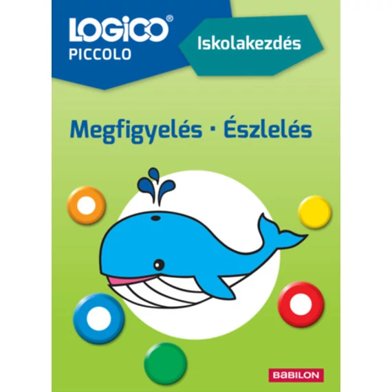 LOGICO Piccolo - Iskolakezdés: Megfigyelés, észlelés-készségfejlesztő feladatlapok