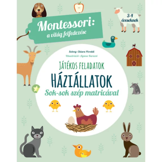 Háziállatok - A világ felfedezése - Játékos feladatok sok-sok szép matricával