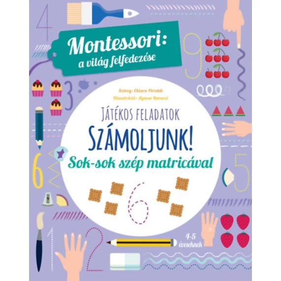 Számoljunk - Montessori: A világ felfedezése - Sok-sok szép matricával