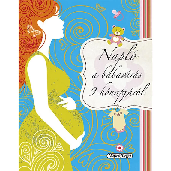 Napló a babavárás 9 hónapjáról