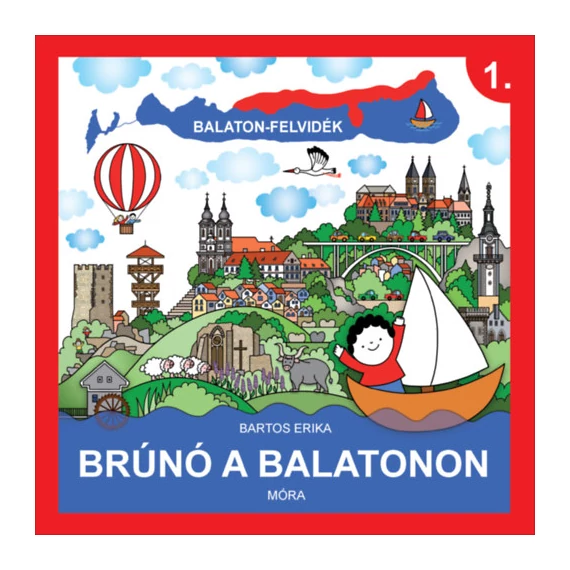 Balaton-Felvidék - Brúnó a Balatonon 1.-Bartos Erika