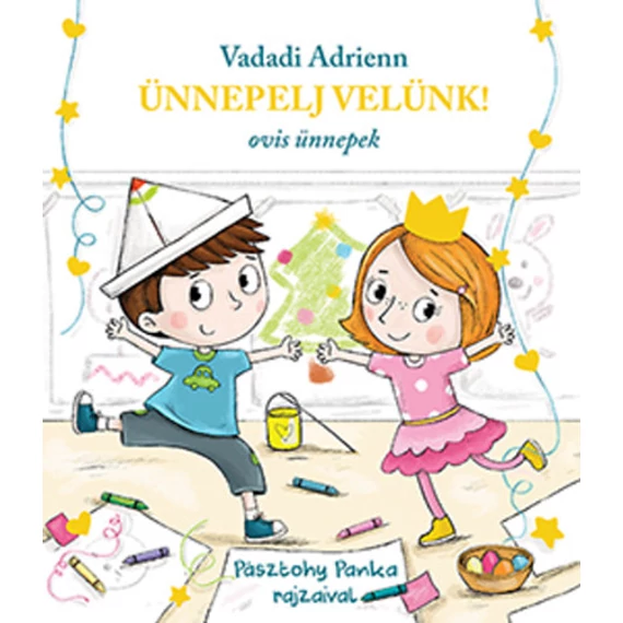 Ünnepelj velünk! - Ovis ünnepek-Vadadi Adrienn