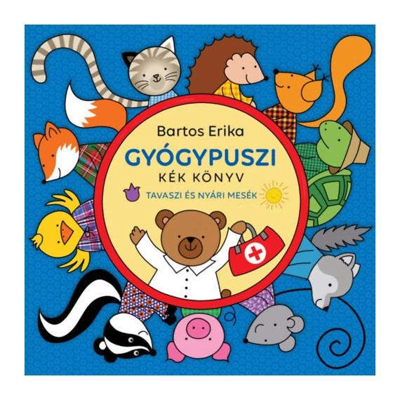 Gyógypuszi - Kék könyv - Tavaszi és nyári mesék Bartos Erika