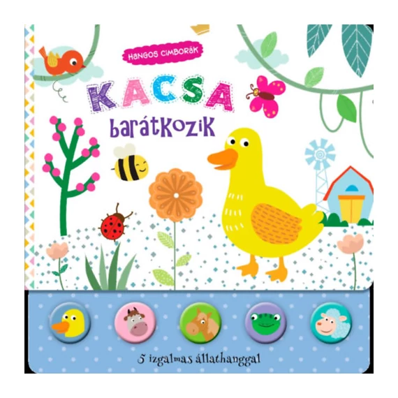 Hangos cimborák - Kacsa barátkozik-hangot adó könyv