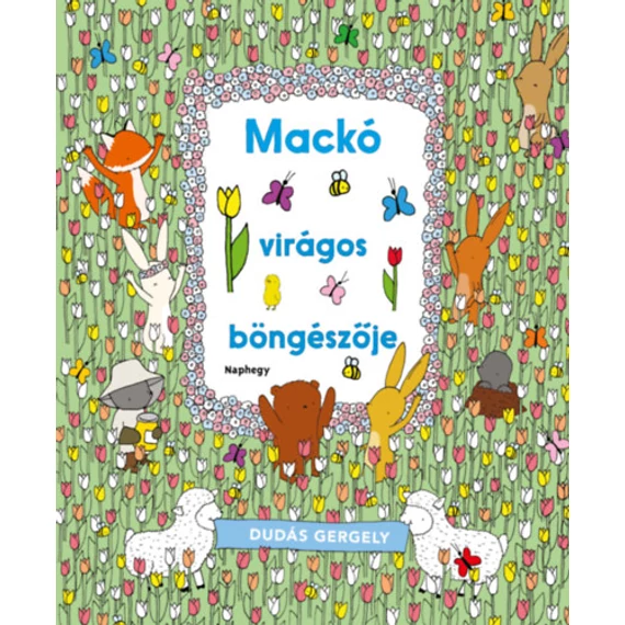 Mackó virágos böngészője Dudás Gergely