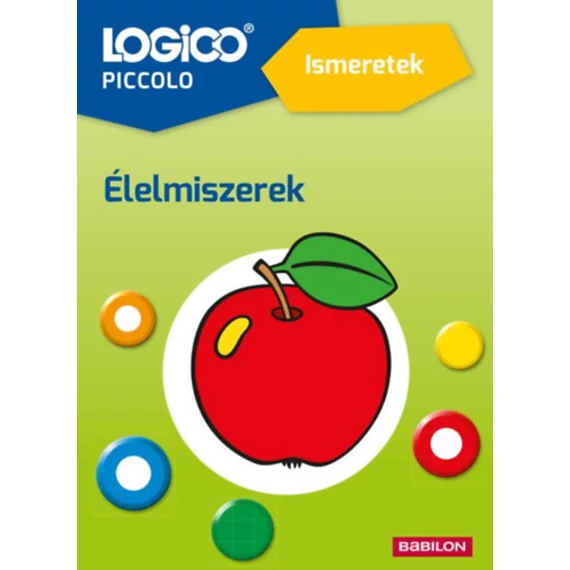 LOGICO Piccolo- Ismeretek: Élelmiszerek-Fejlesztő Feladatlapok