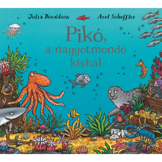 Pikó, a nagyotmondó kishal Julia Donaldson