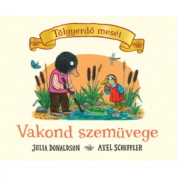Tölgyerdő meséi-Vakond szemüvege Julia Donaldson