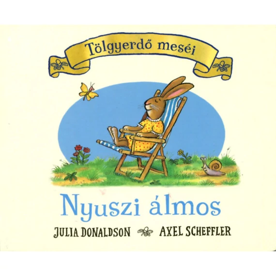 Tölgyerdő meséi-Nyuszi álmos Julia Donaldson  Axel Scheffler