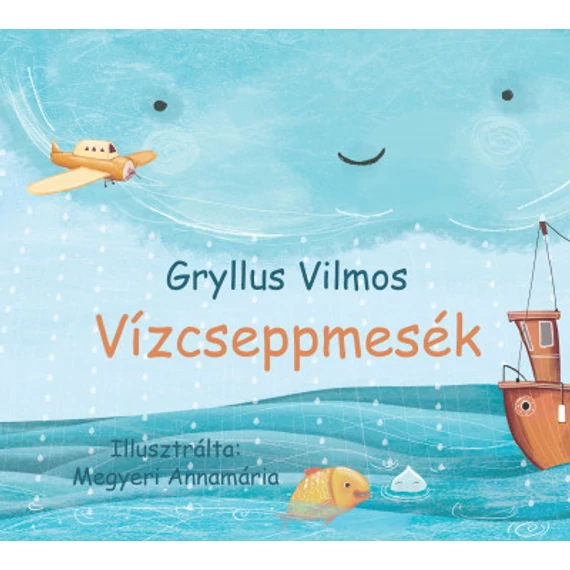 Vízcseppmesék-Gryllus Vilmos