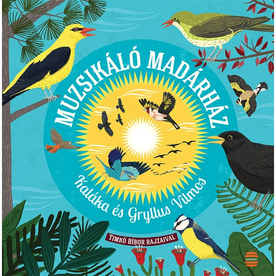 Muzsikáló madárház Kaláka együttes-Gryllus Vilmos