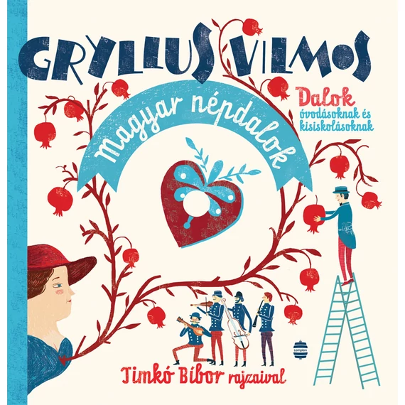 Magyar népdalok Gryllus Vilmos