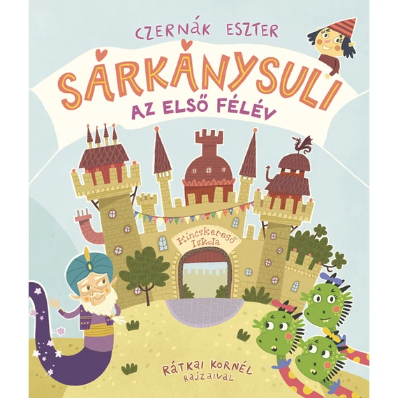 Sárkánysuli - Az első félév-Czernák Eszter