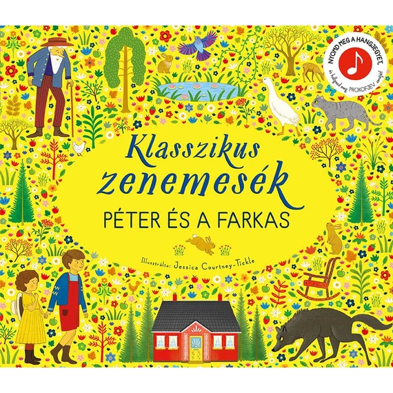 Klasszikus zenemesék: Péter és a farkas - Nyomd meg a hangjegyet, és hallgasd meg Prokofjev zenéjét!