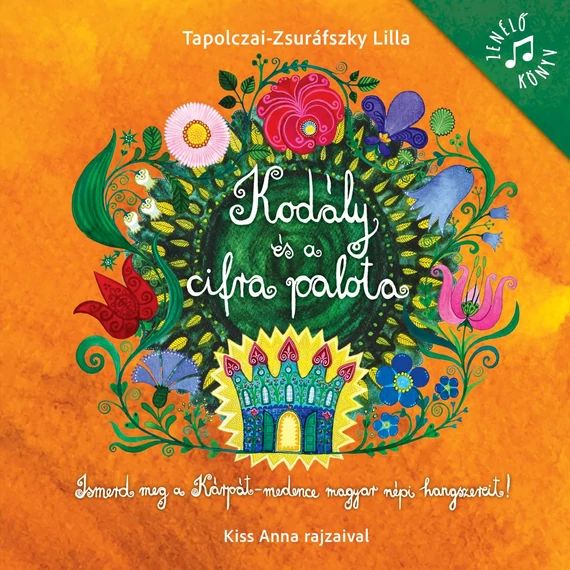 Kodály és a cifra palota -Tapolczai-Zsuráfszky Lilla