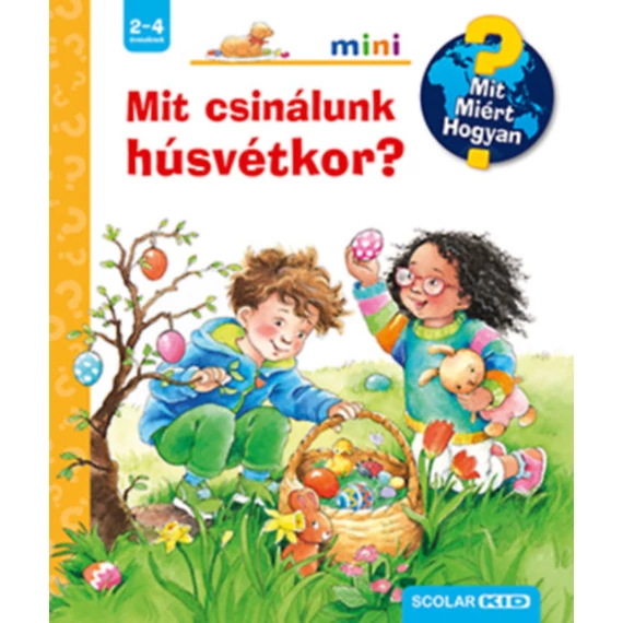Mit csinálunk húsvétkor? - Mit? Miért? Hogyan? mini-Andrea Erne