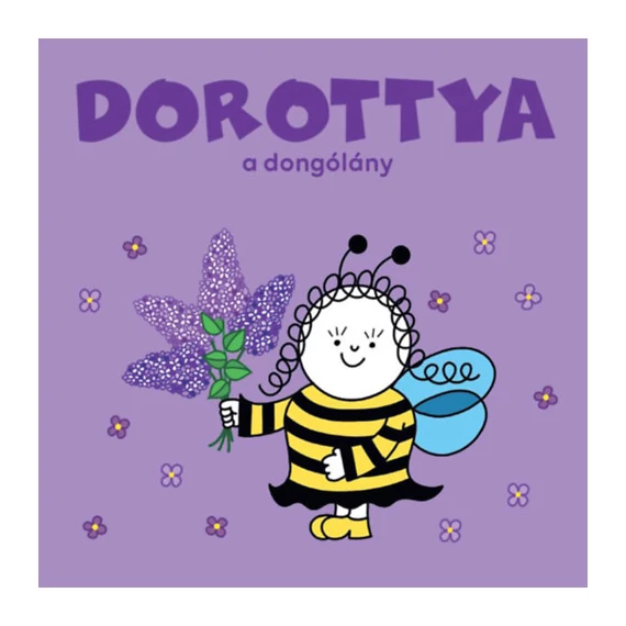 Dorottya, a dongólány-Bartos Erika