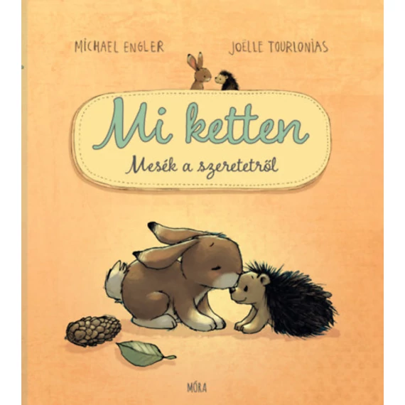 Mi ketten - Mesék a szeretetről-Engler, Michael