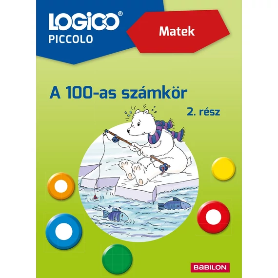 LOGICO Piccolo – Matek: A 100-as számkör 2. rész-készségfejlesztő feladatlapok