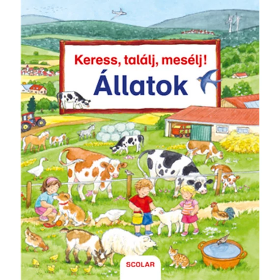 Keress, találj, mesélj! - Állatok - Susanne Gernhauser