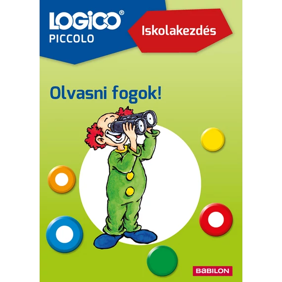 Logico Piccolo Iskolakezdés: Olvasni fogok!-készségfejlesztő feladatlapok