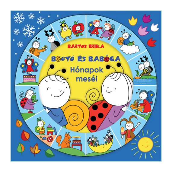 Bogyó és Babóca - Hónapok meséi - Bartos Erika