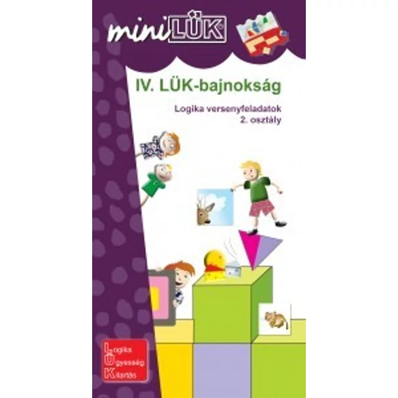 IV. LÜK-bajnokság- logikai versenyfeladatok 2. osztály - Mini Lük