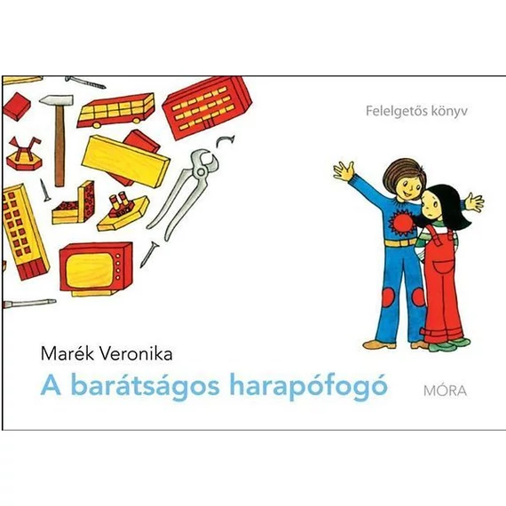 A barátságos harapófogó - Felelgetős könyv