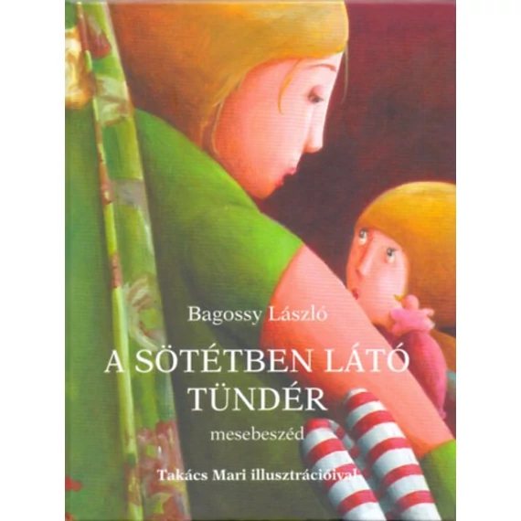 A Sötétben Látó Tündér - Mesebeszéd