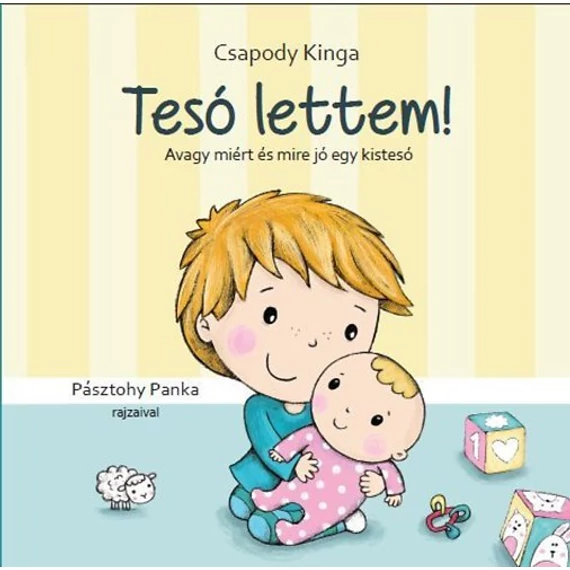 Tesó lettem! - avagy miért és mire jó egy kistesó