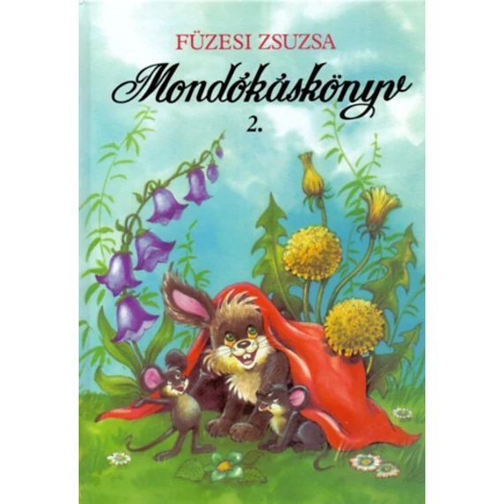 Mondókáskönyv 2. - Mondogatók, kiszámolók, játékok