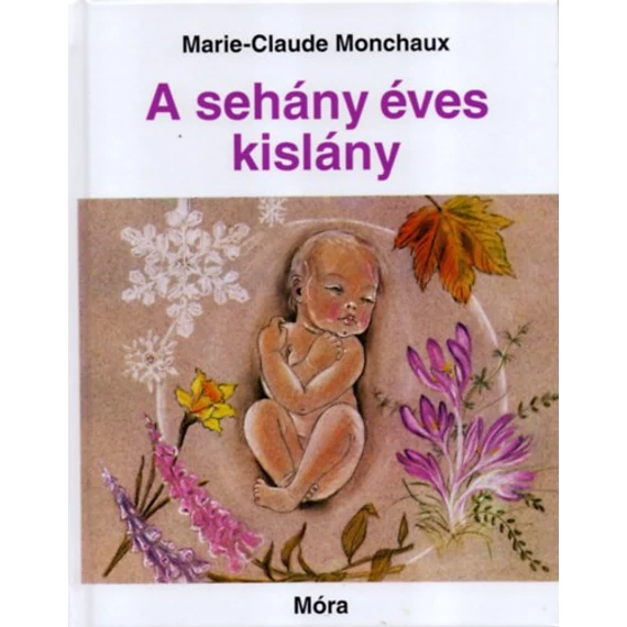 A sehány éves kislány - Marie-Claude Monchaux