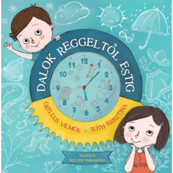 Dalok reggeltől estig - Tóth Krisztina