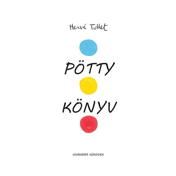 Pötty könyv - Hervé Tullet