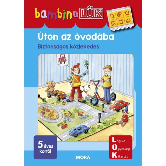 ÚTON AZ ÓVODÁBA - BAMBINO LÜK