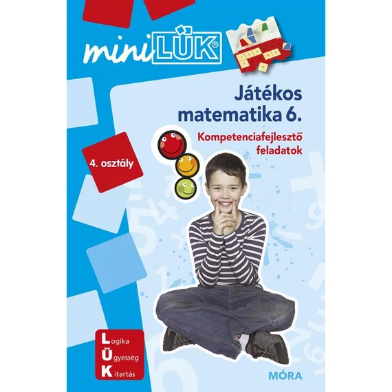 JÁTÉKOS MATEMATIKA 6. - MINI LÜK Kompetenciafejlesző feladatok 4. osztály